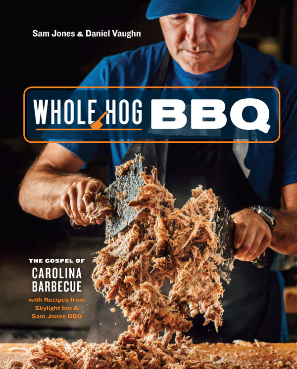 ''Whole Hog BBQ'' - Sam Jones and Daniel Vaughn